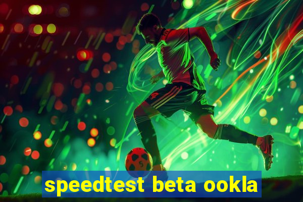 speedtest beta ookla